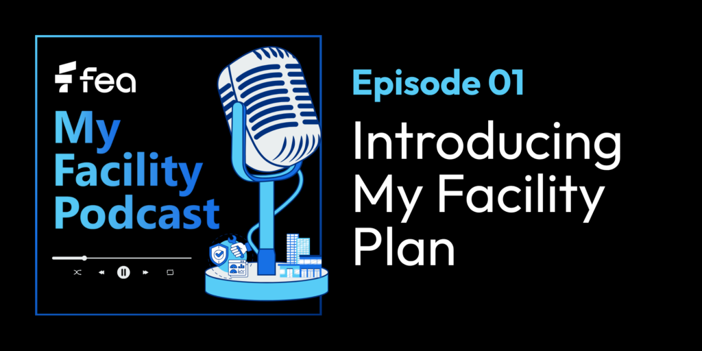 Introducing My Facility Podcast