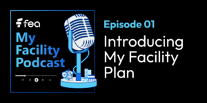 Introducing My Facility Podcast