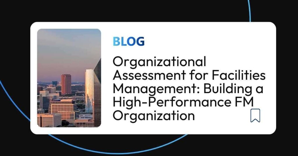 Organizational Assessment for Facilities Management